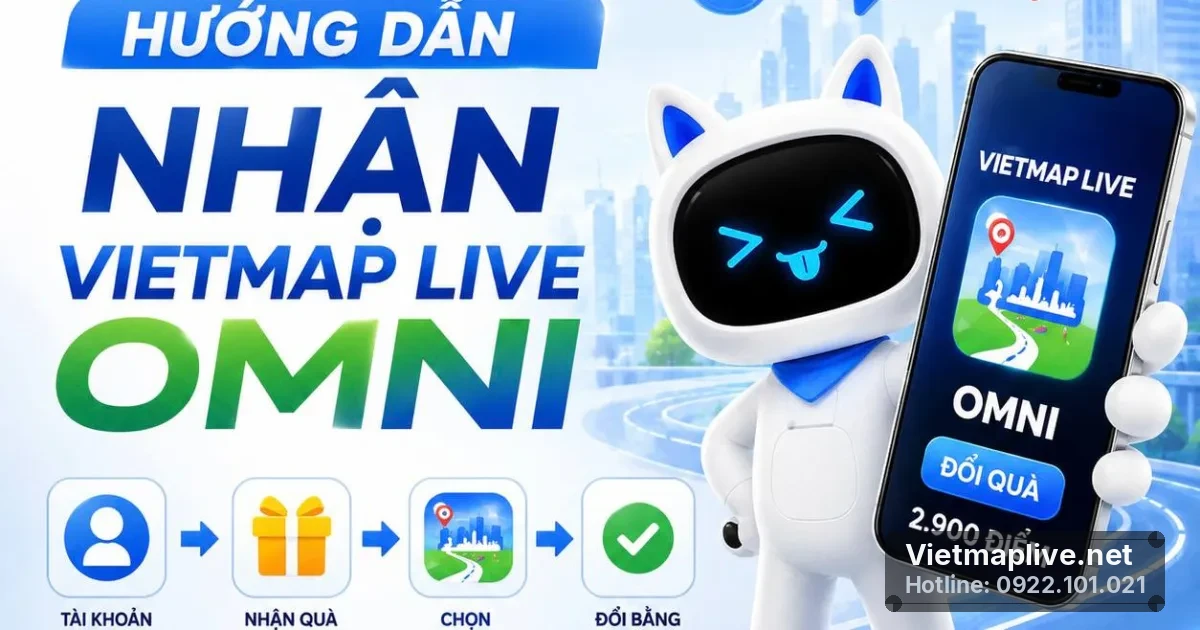 Cách Đổi VietMap Live OMNI Chỉ Với 2.900 Điểm